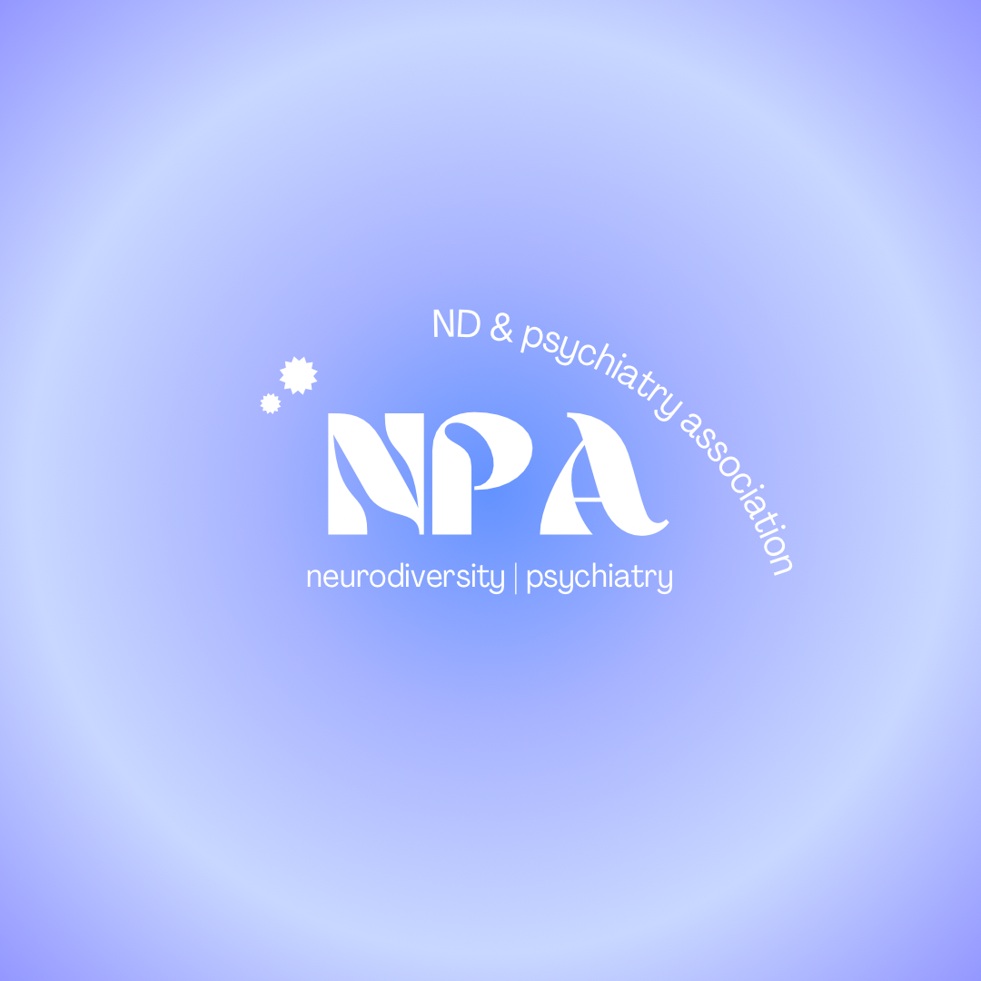 Neurodiversity and Psychiatry Association (NPA)